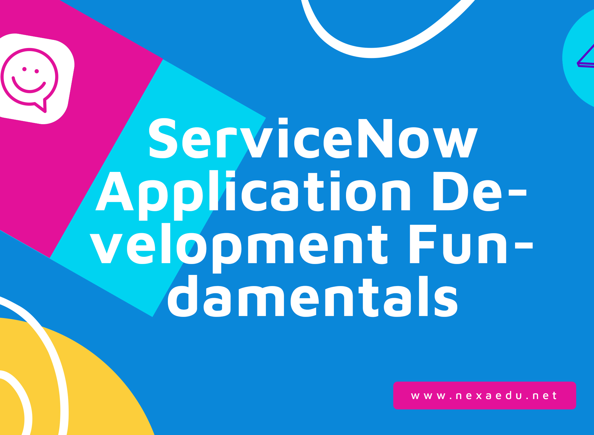 ServiceNow Application Development Fundamentals